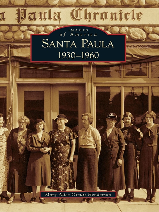 Title details for Santa Paula by Mary Alice Orcutt Henderson - Available